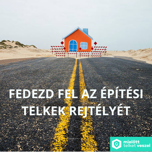 Építési telkek rejtélye